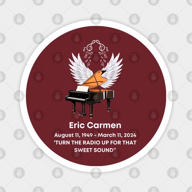 Eric Carmen Memorial Tribute Magnet by TeesForThee